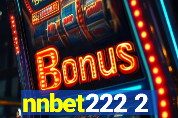 nnbet222 2